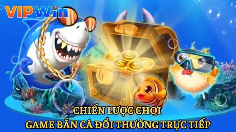 Chiến lược bắn thắng lớn