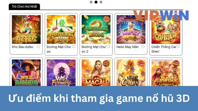 Ưu điểm khi chơi game nổ hũ 3D