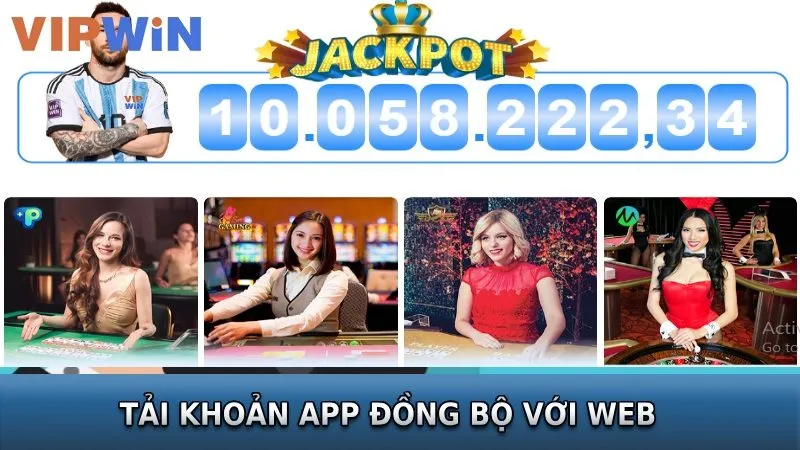 Tài khoản trên web và app VIPWIN đồng bộ với nhau