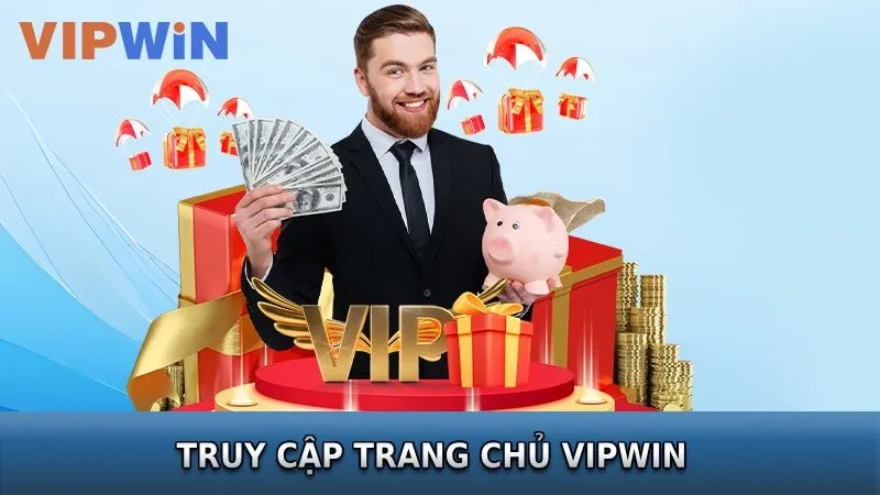 Truy cập website chính chủ nhà cái VIPWIN